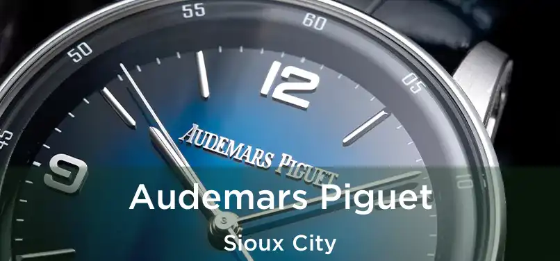 Audemars Piguet Sioux City