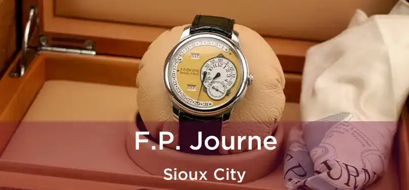 F.P. Journe Sioux City