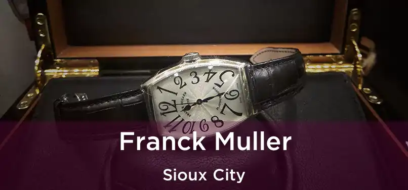 Franck Muller Sioux City