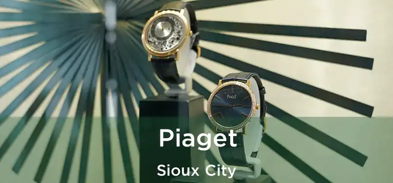 Piaget Sioux City