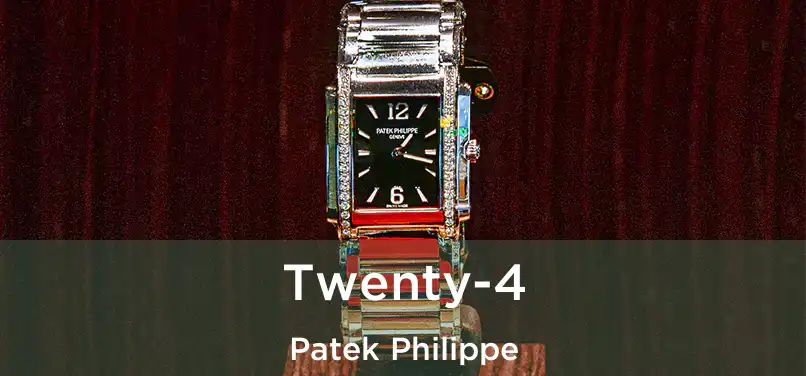 Twenty-4 Patek Philippe